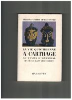 Carthage au temps d`Hannibal, IIIè siécle avant Jesus-Christ